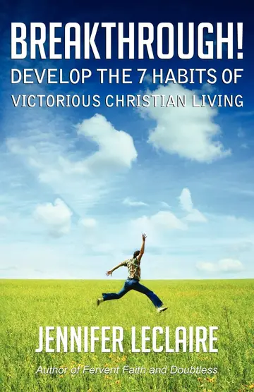Cover of BREAKTHROUGH! Develop the 7 Habits of Victorious Christian Living