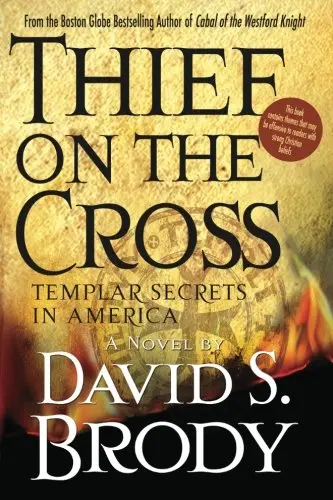 Cover of Thief on the Cross Templar Secrets in America