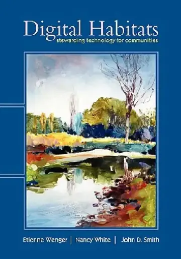 Cover of Digital Habitats; Stewarding Technology for Communities