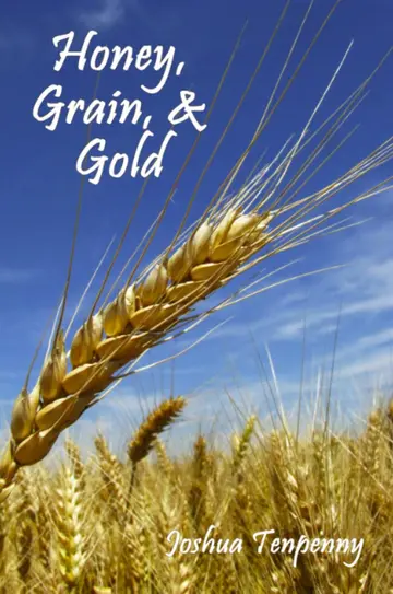 Cover of Honey, Grain, and Gold
