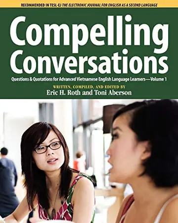 Cover of Compelling Conversations Questions and Quotations for Advanced Vietnamese English Language Learners