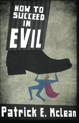 Cover of How to Succeed in Evil