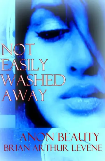 Cover of Not Easily Washed Away