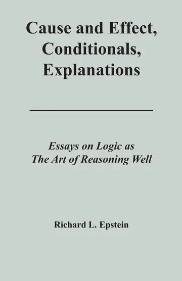 Cover of Cause and Effect, Conditionals, Explanations