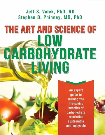 Cover of The Art and Science of Low Carbohydrate Living an Expert Guide to Making the Life-Saving Benefits of Carbohydrate Restriction Sustainable and Enjoyable