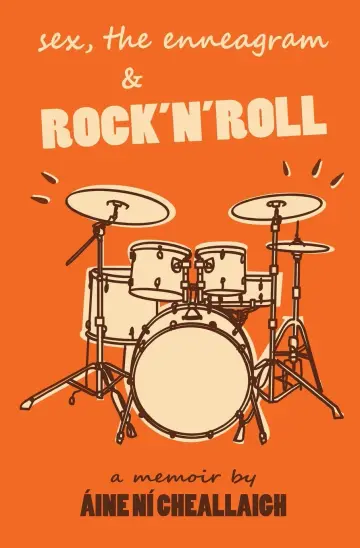 Cover of Sex, the Enneagram & Rock'n'roll