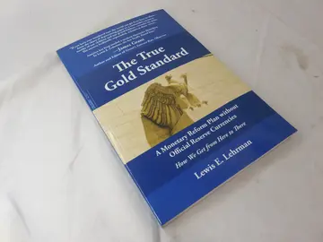 Cover of The True Gold Standard - A Monetary Reform Plan without Official Reserve Currencies