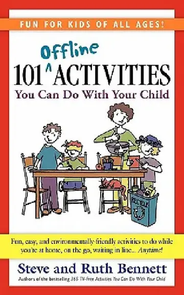 Cover of 101 Offline Activities You Can Do with Your Child