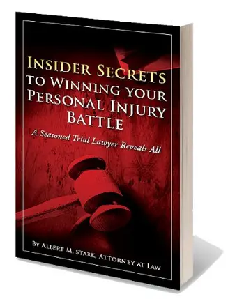 Cover of Insider Secrets to Winning Your Personal Injury Battle - A Seasoned Trial Lawyer Reveals All