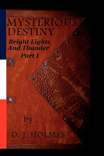 Cover of Mysterious Destiny Bright Lights and Thunder Part I