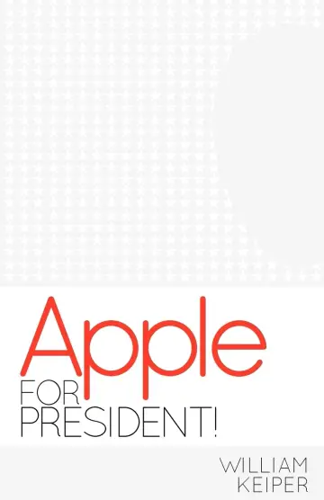 Cover of Apple for President!