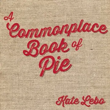 Cover of A Commonplace Book of Pie