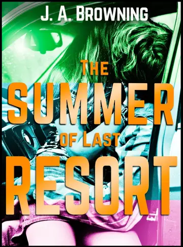 Cover of The Summer of Last Resort