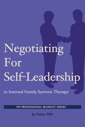 Cover of Negotiating for Self-Leadership in Internal Family Systems T