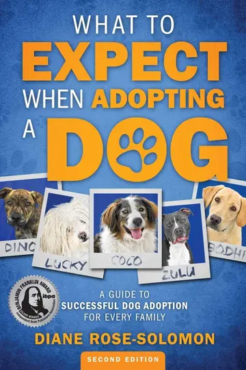 Cover of What to Expect When Adopting a Dog
