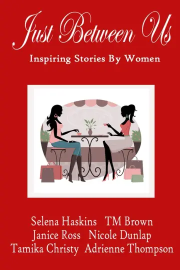 Cover of Just Between Us-Inspiring Stories by Women