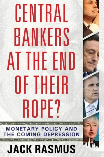 Cover of Central Bankers at the End of Their Rope?