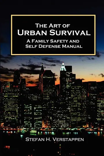 Cover of The Art of Urban Survival, A Family Safety and Self Defense Manual