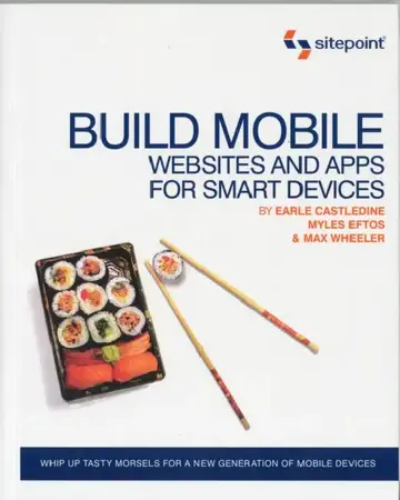 Cover of Build Mobile Websites and Apps for Smart Devices