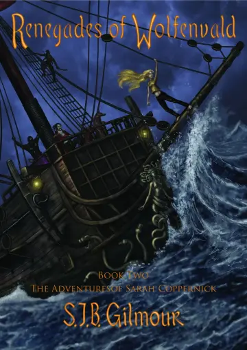 Cover of Renegades of Wolfenvald, Book Two of the Adventures of Sarah Coppernick