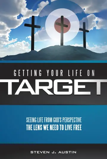 Cover of Getting Your LIfe on Target - Seeing Life from God's Perspective