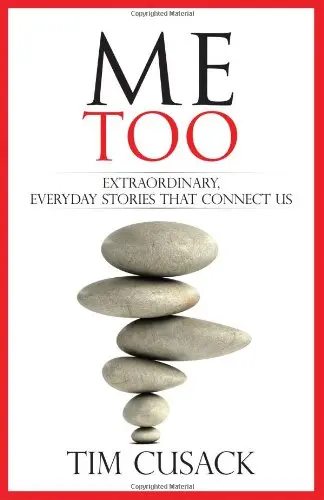 Cover of Me Too, Extraordinary, Everyday Stories That Connect Us
