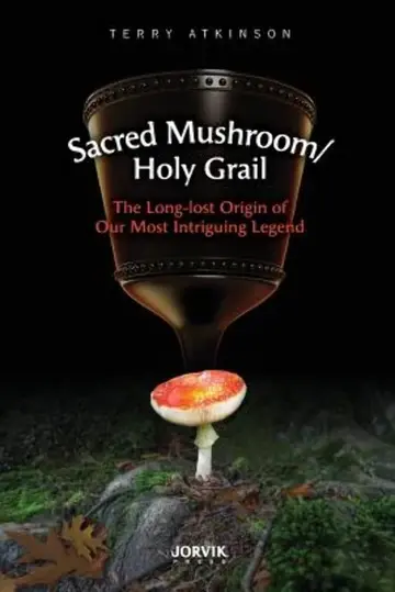 Cover of Sacred Mushroom/Holy Grail