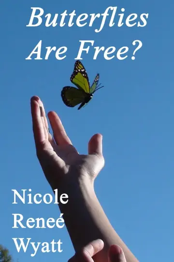 Cover of Butterflies Are Free?