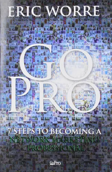Cover of Go Pro - 7 Steps to Becoming a Network Marketing Professional
