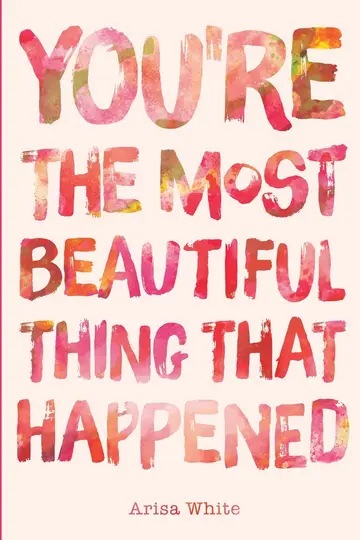 Cover of You're the Most Beautiful Thing That Happened