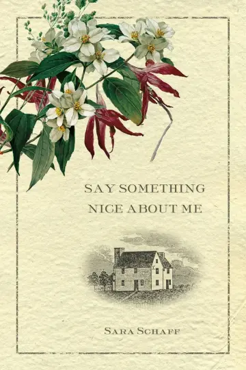 Cover of Say Something Nice About Me