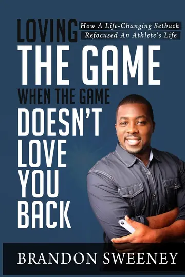 Cover of Loving the Game When the Game Doesn't Love You Back