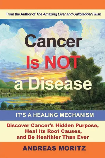 Cover of Cancer Is Not a Disease - It's a Healing Mechanism