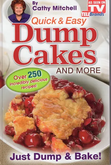 Cover of Quick and Easy Dump Cakes and More. Dessert Recipe Book by Cathy Mitchell