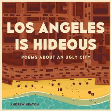 Cover of Los Angeles is Hideous