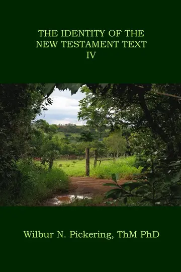 Cover of The Identity of the New Testament Text IV