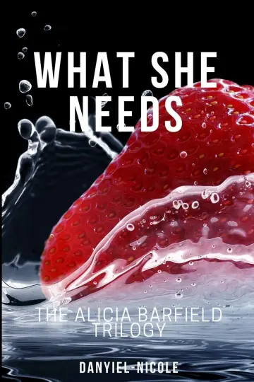 Cover of What She Needs