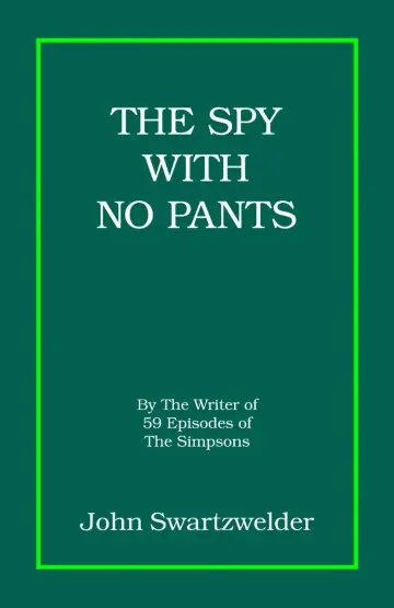 Cover of The Spy with No Pants