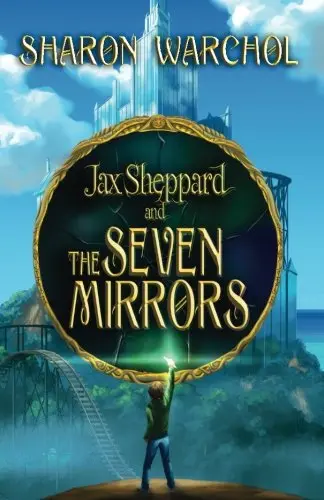 Cover of Jax Sheppard and the Seven Mirrors