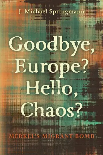 Cover of Goodbye, Europe? Hello, Chaos?