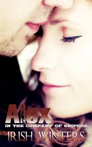 Cover of Alex; in the Company of Snipers 1