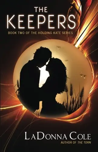 Cover of The Keepers Book Two of the Holding Kate Series