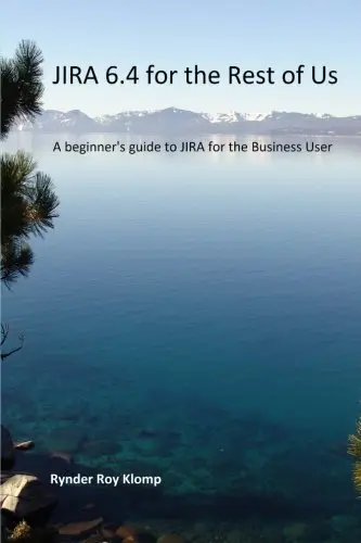 Cover of JIRA 6.4 for the Rest of Us