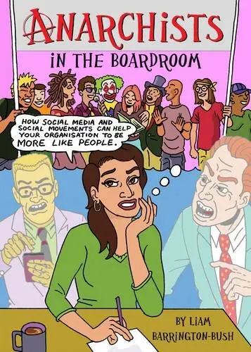 Cover of Anarchists in the Boardroom