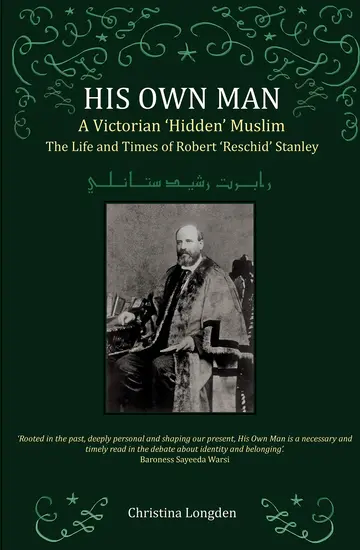 Cover of His Own Man - A Victorian 'Hidden' Muslim