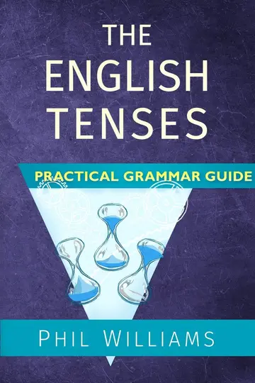 Cover of The English Tenses Practical Grammar Guide