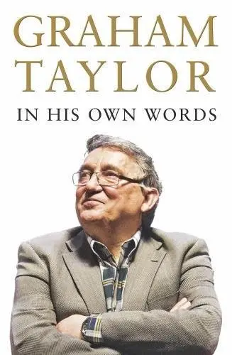 Cover of Graham Taylor in His Own Words