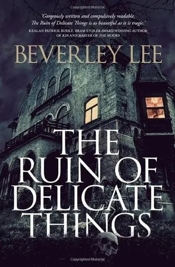 Cover of The Ruin of Delicate Things