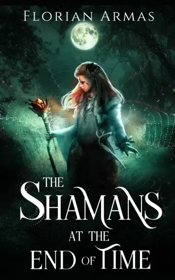 Cover of The Shamans at the End of Time