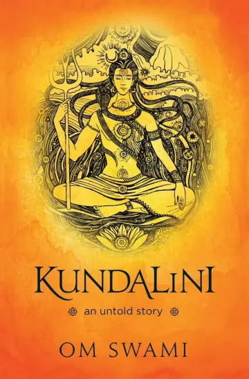Cover of Kundalini -- An Untold Story